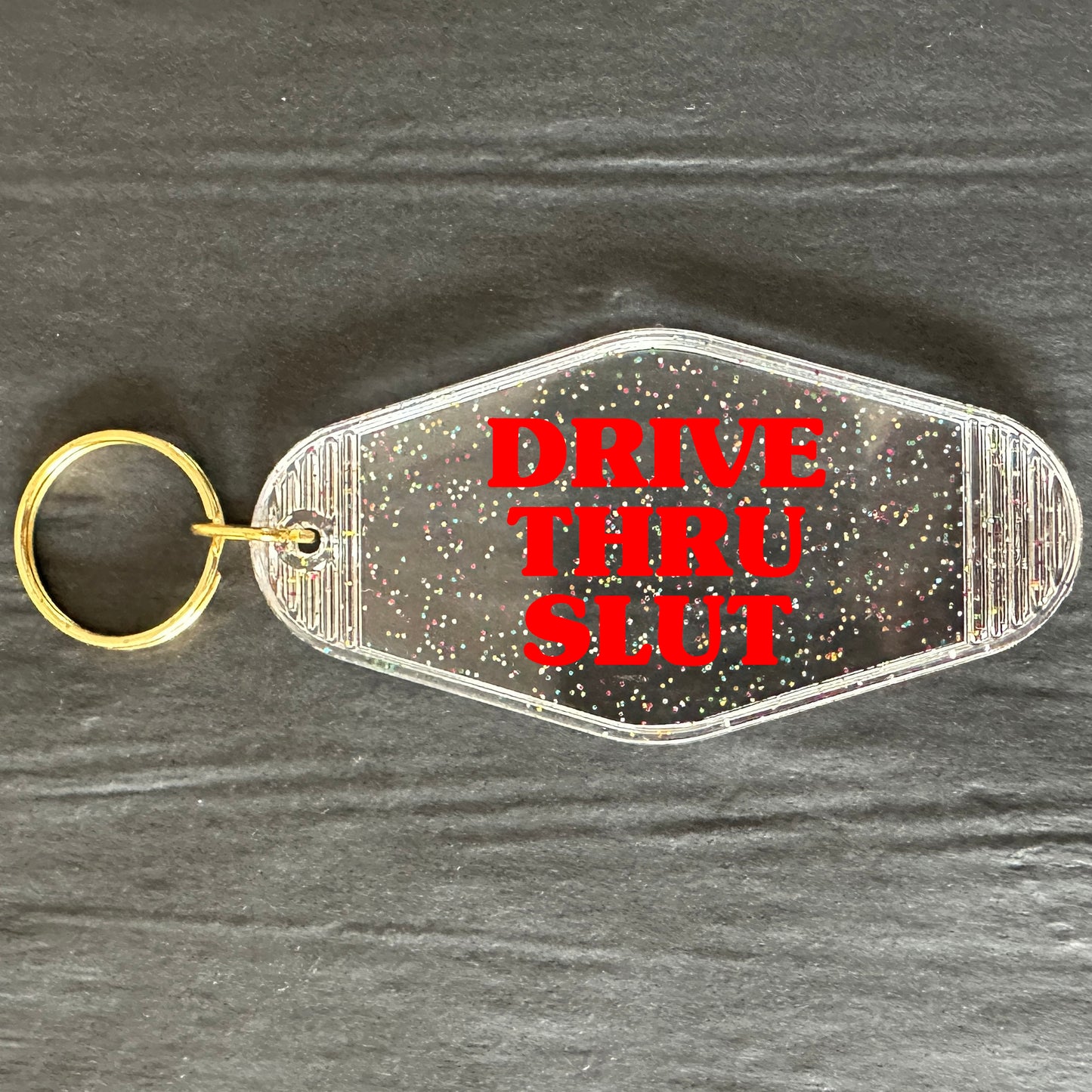 DRIVE THRU SLUT KEYRING