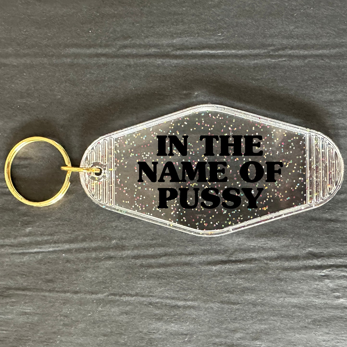 IN THE NAME OF PUSSY KEYRING