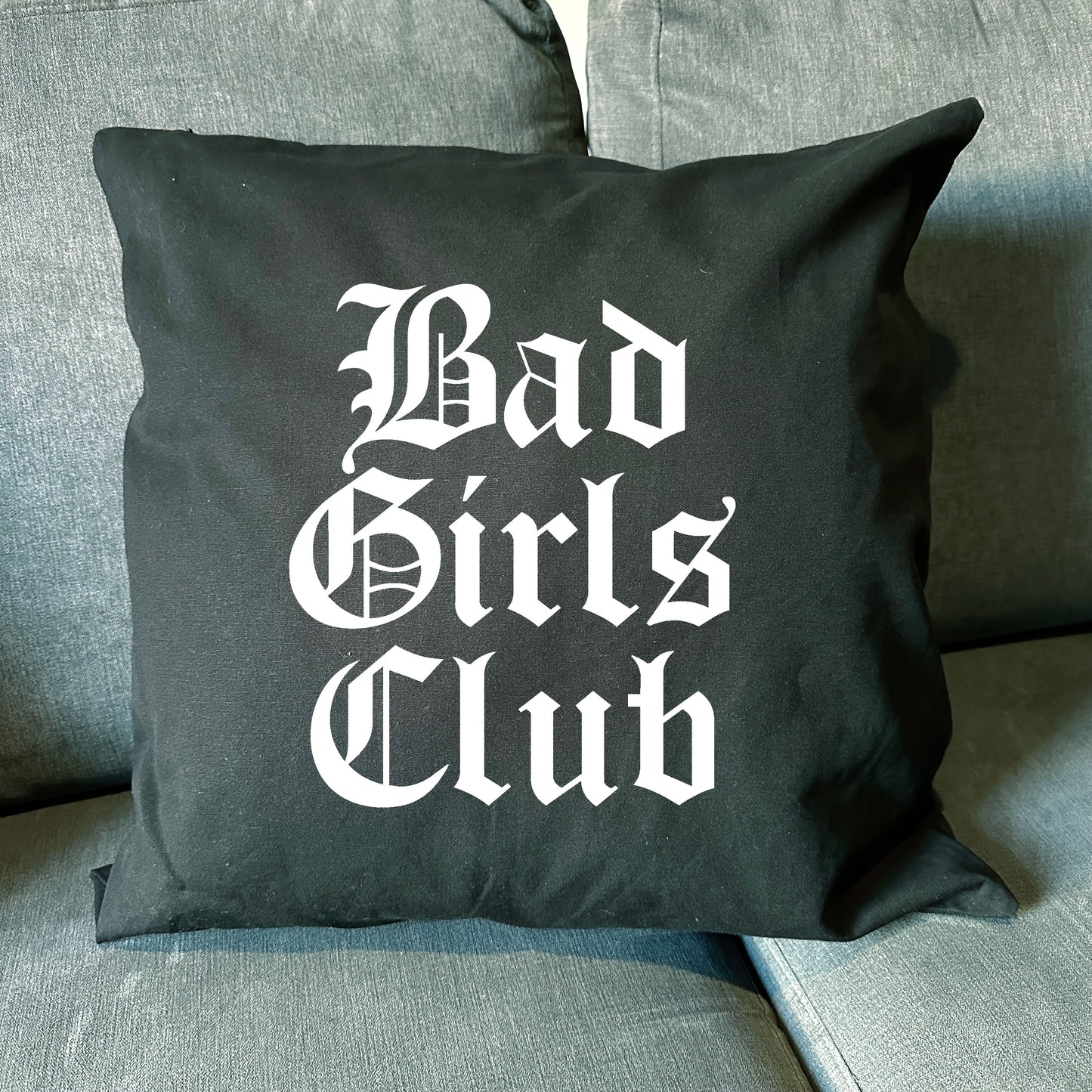 BAD GIRLS CLUB CUSHION COVER