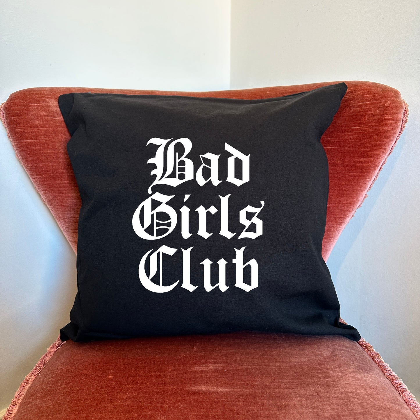 BAD GIRLS CLUB CUSHION COVER