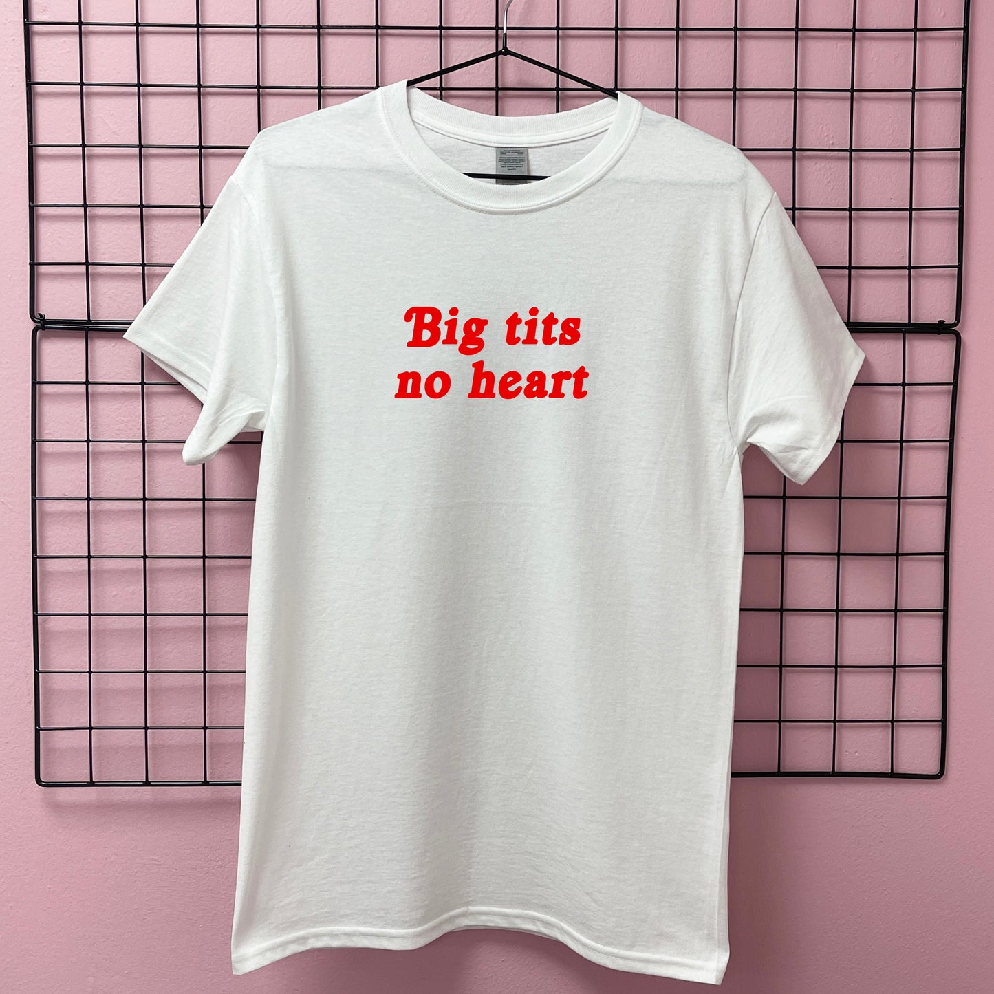 BIG TITS NO HEART T-SHIRT