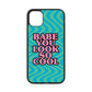 BABE YOU LOOK SO COOL RUBBER PHONE CASE