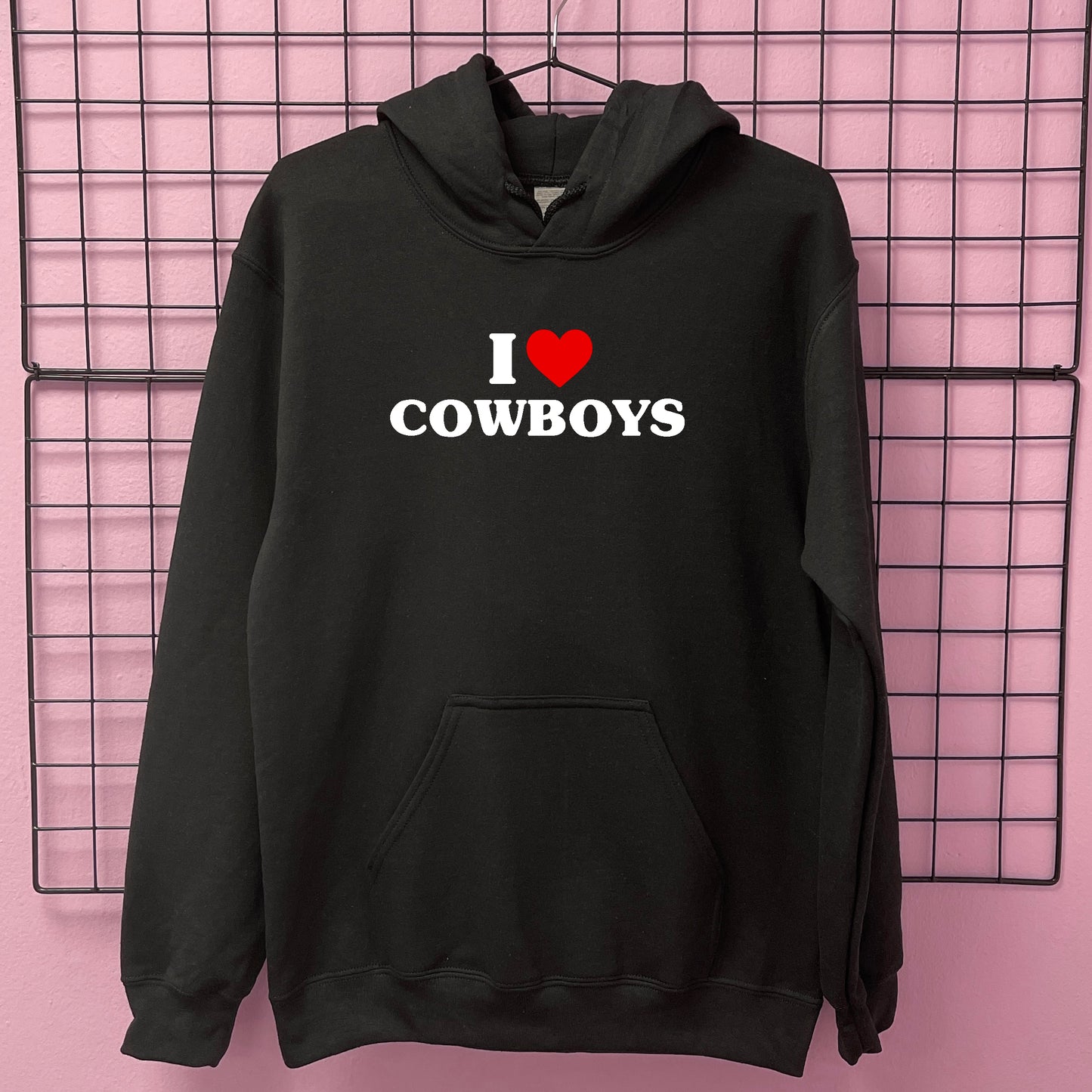 I LOVE COWBOYS HOODIE