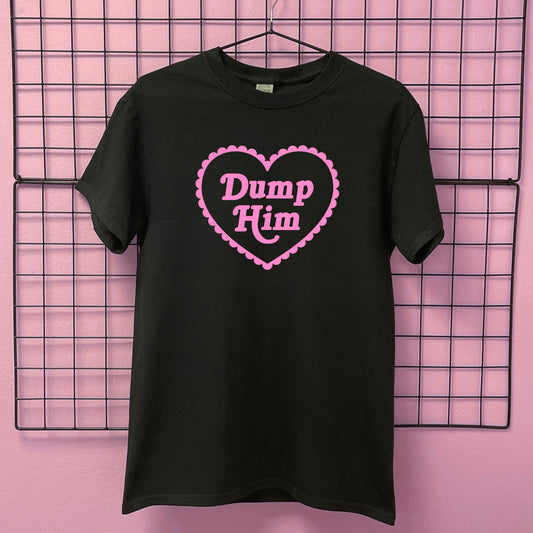 DUMP HIM HEART T-SHIRT