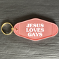 JESUS LOVES GAYS KEYRING