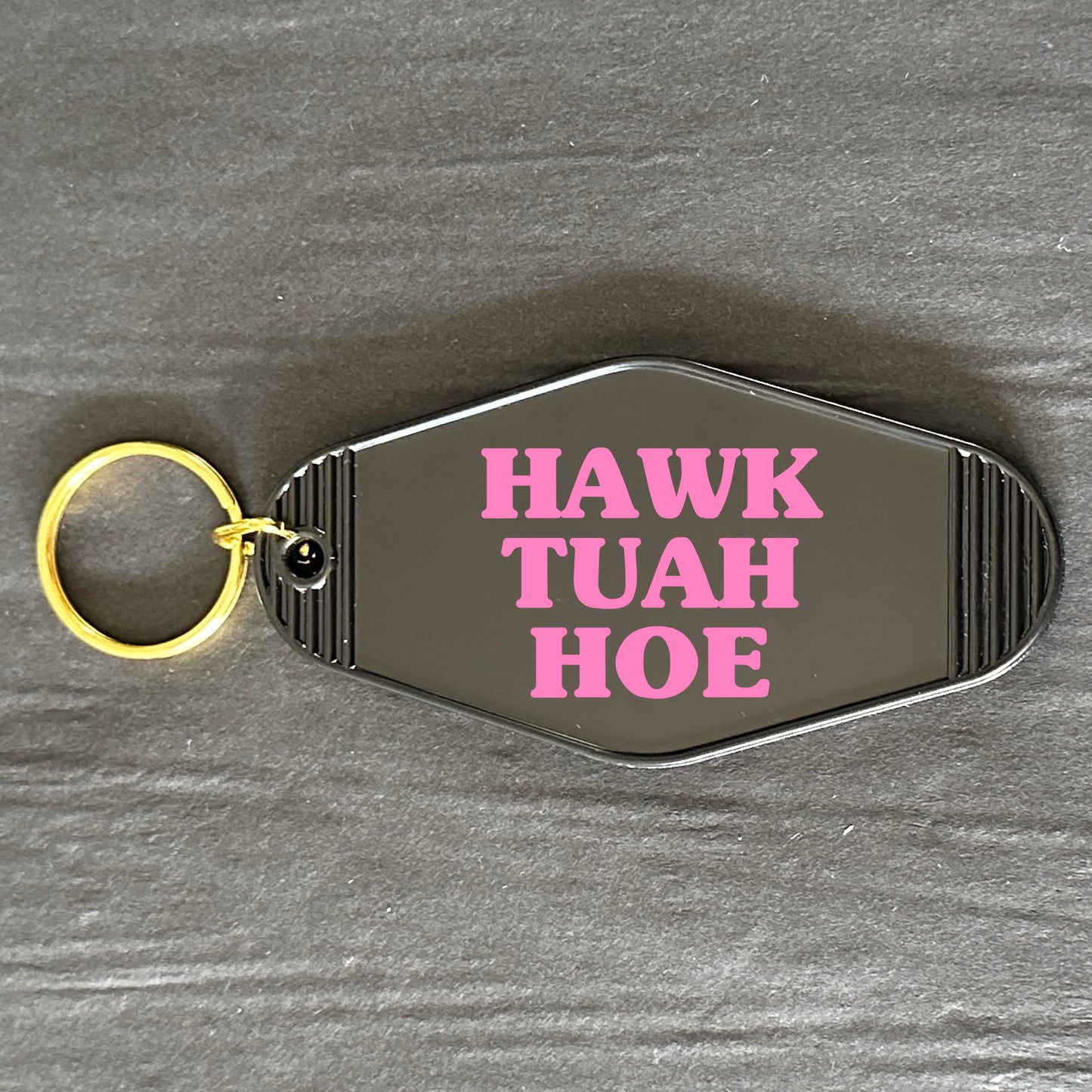 HAWK TUAH HOE KEYRING