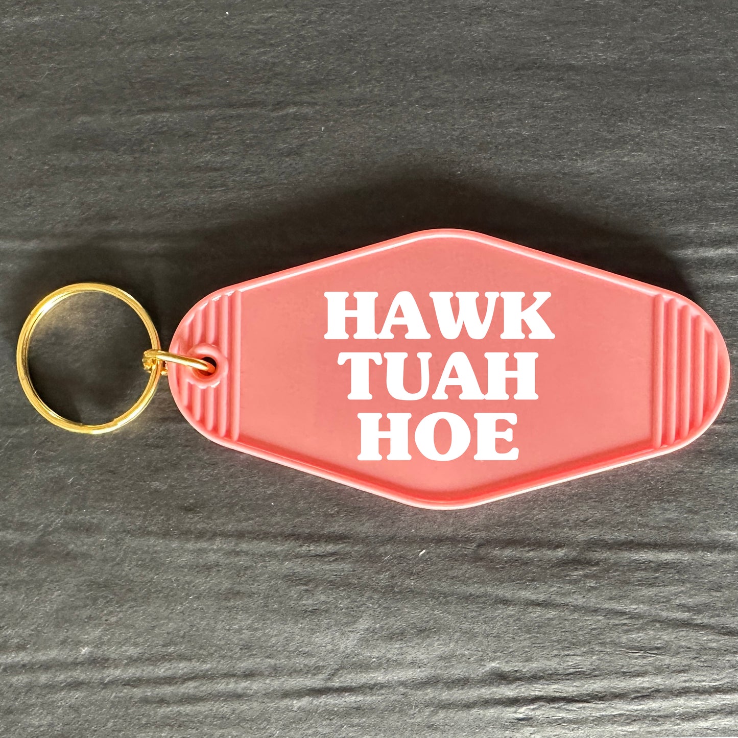 HAWK TUAH HOE KEYRING