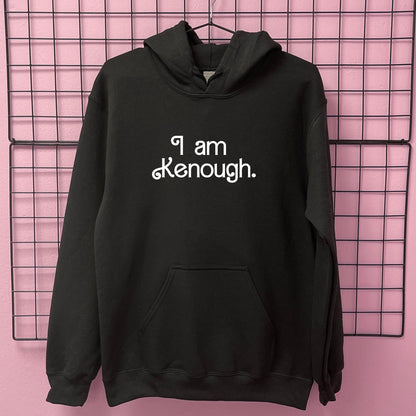 I AM KENOUGH HOODIE