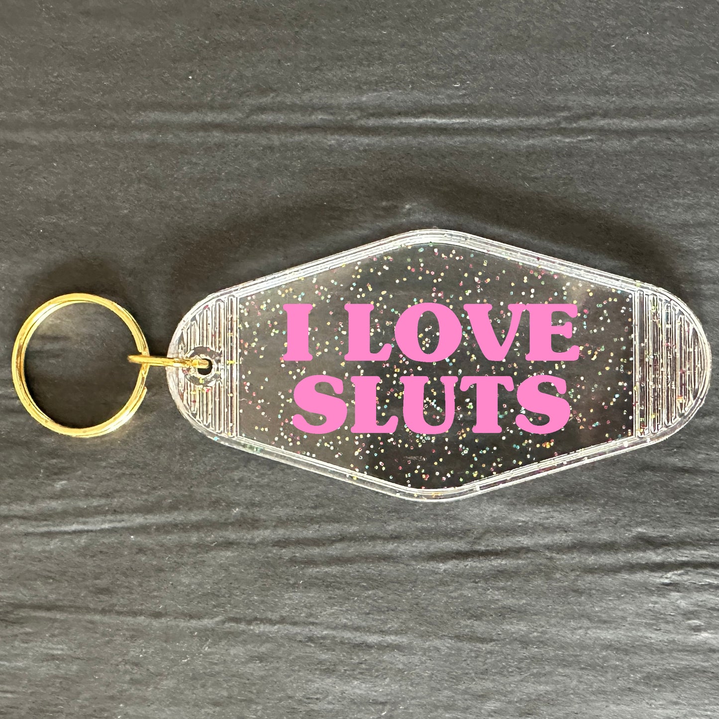 I LOVE SLUTS KEYRING