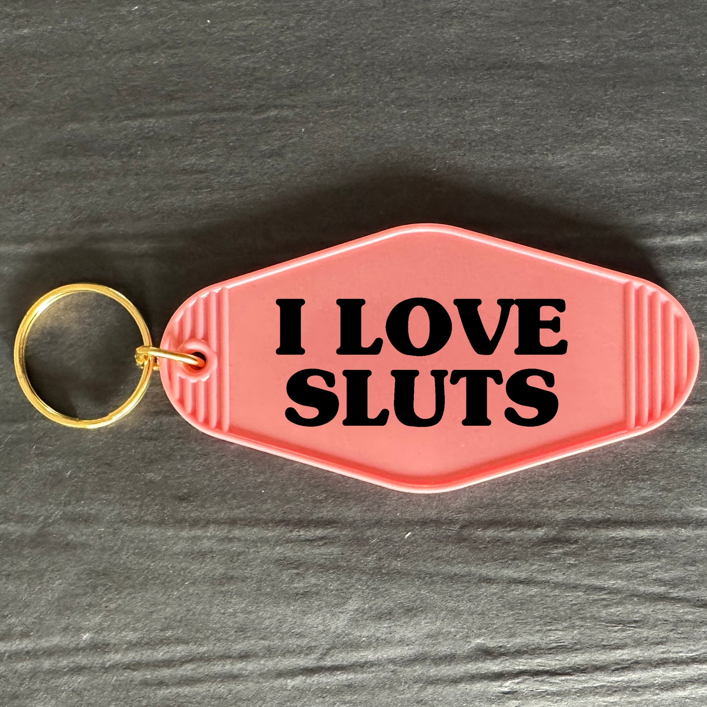 I LOVE SLUTS KEYRING