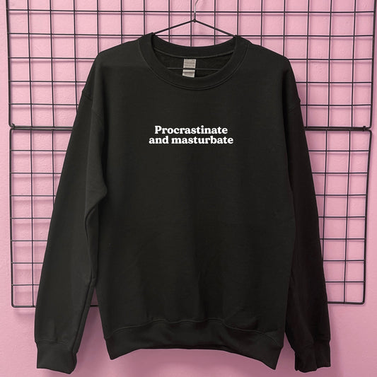 PROCRASTINATE SWEATSHIRT