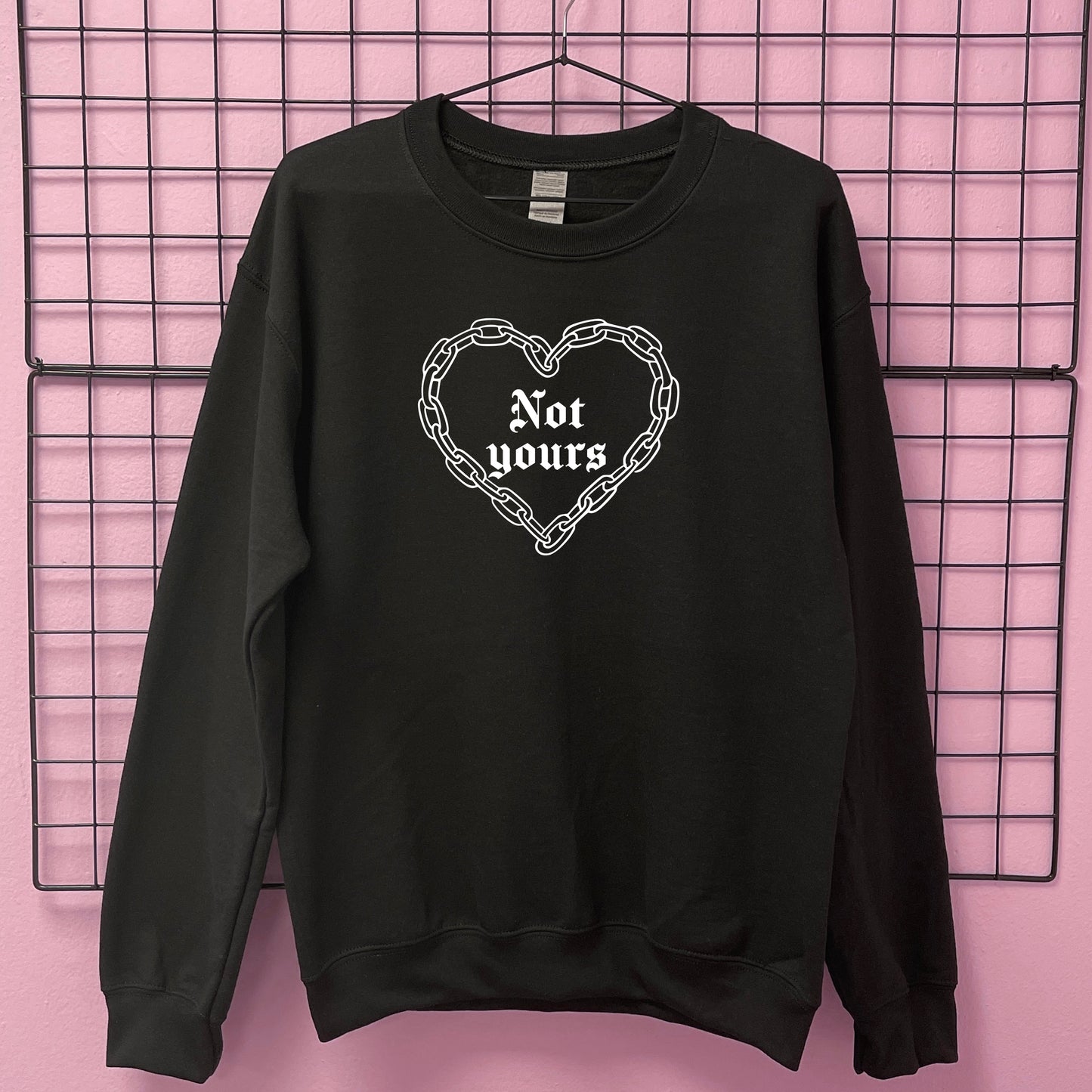 NOT YOURS CHAIN HEART SWEATSHIRT