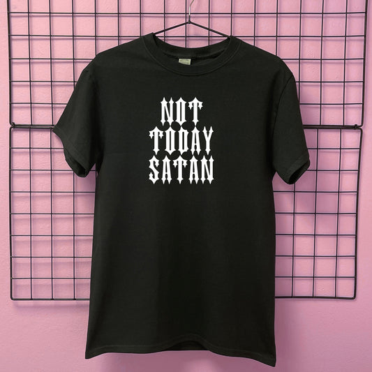 NOT TODAY SATAN T-SHIRT