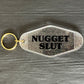 NUGGET SLUT KEYRING