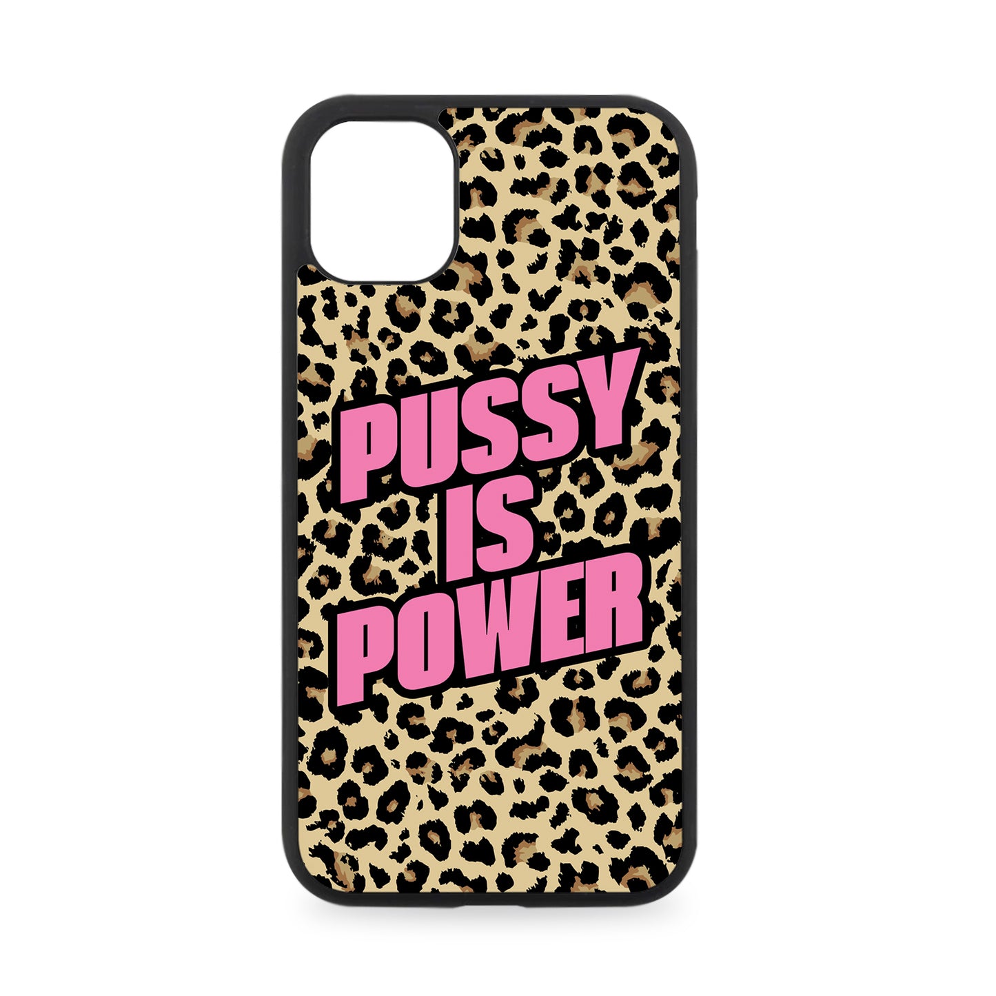 PUSSY IS POWER RUBBER PHONE CASE