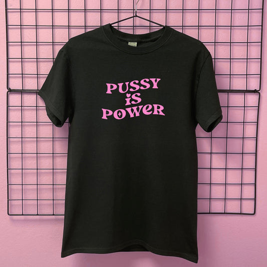 PUSSY IS POWER T-SHIRT