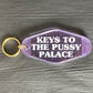 PUSSY PALACE KEYRING