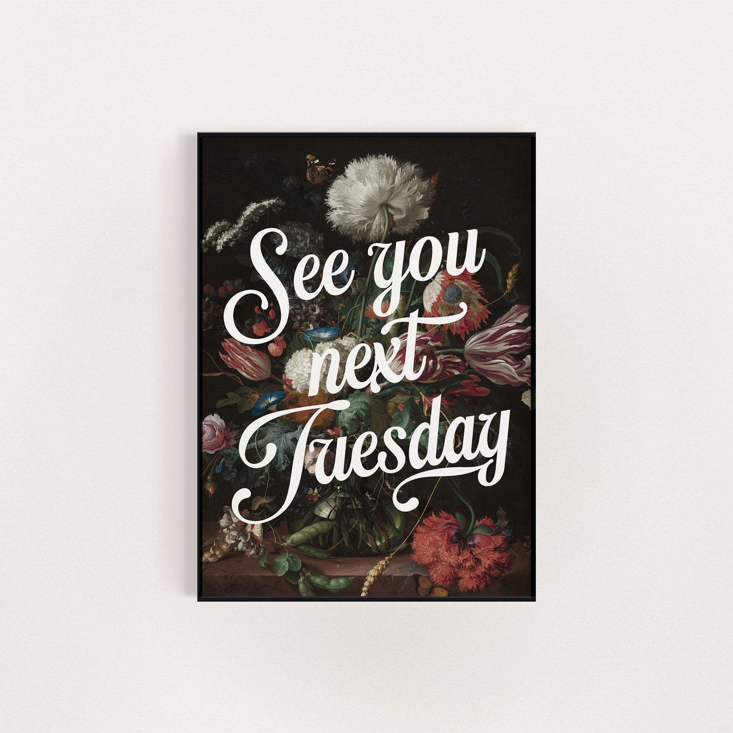 SEE YOU NEXT TUESDAY ART REWORK PRINT