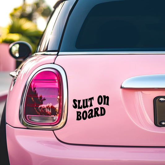 SLUT ON BOARD CAR DECAL STICKER