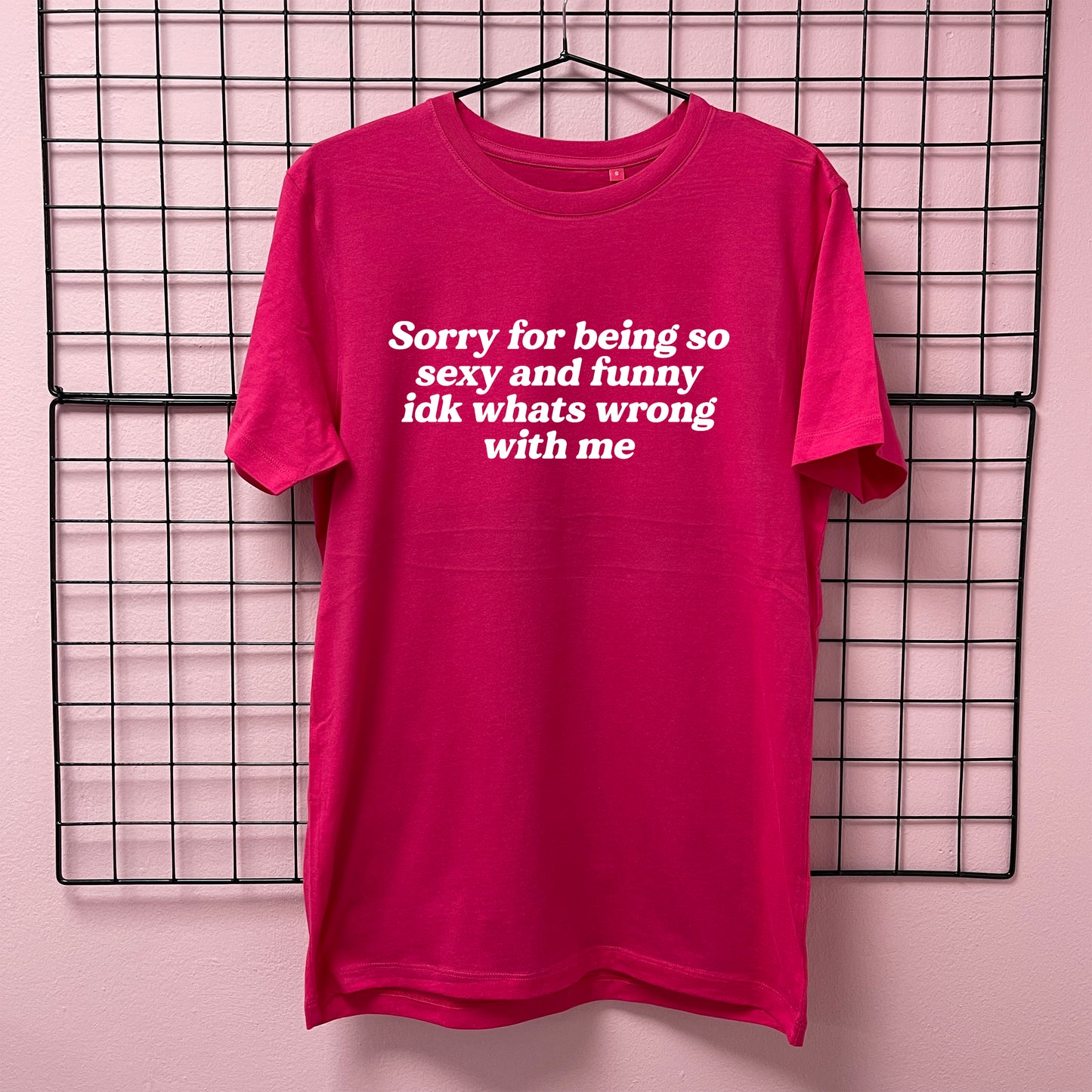 SORRY FOR BEING SO SEXY T-SHIRT