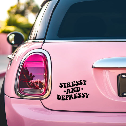 STRESSY AND DEPRESSY CAR DECAL STICKER