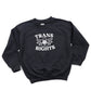 TRANS RIGHTS KIDS SWEATSHIRT