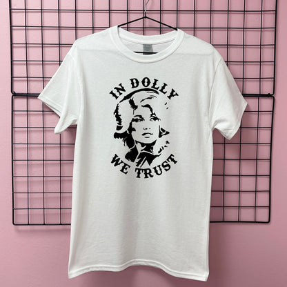 IN DOLLY WE TRUST T-SHIRT