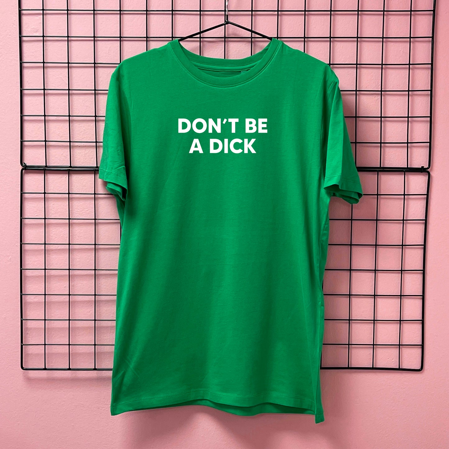 DON'T BE A DICK T-SHIRT